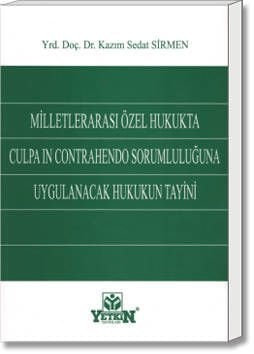 Milletlerarası Özel Hukukta Culpa in Contrahendo Sorumluluğuna Uygulanacak Hukukun Tayini