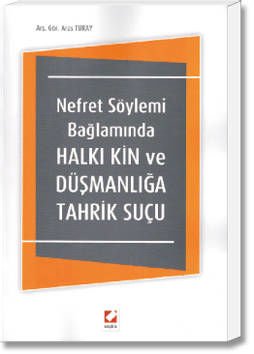 Nefret Söylemi Bağlamında Halkı Kin ve Düşmanlığa Tahrik Suçu