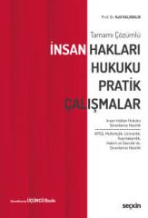 İnsan Hakları Hukuku Pratik Çalışmalar