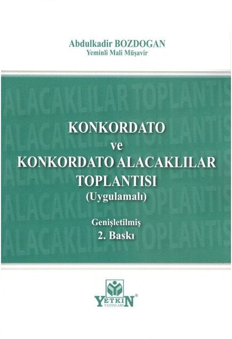 Konkordato ve Konkordato Alacakları Toplantısı (Uygulamalı)