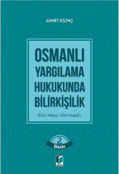 Osmanlı Yargılama Hukukunda Bilirkişilik