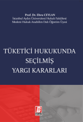 Tüketici Hukukunda Seçilmiş Yargı Kararları