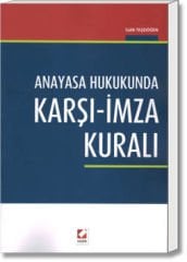 Anayasa Hukukunda Karşı - İmza Kuralı