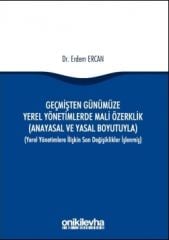 Geçmişten Günümüze Yerel Yönetimlerde Mali Özerklik