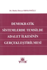 Demokratik Sistemlerde Temsilde Adalet İlkesinin Gerçekleştirilmesi