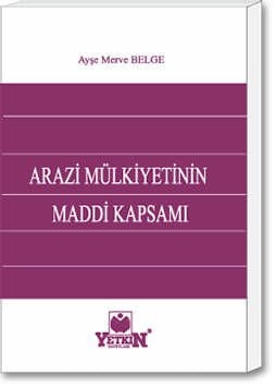 Arazi Mülkiyetinin Maddi Kapsamı