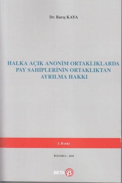 Halka Açık Anonim Ortaklıklarda Pay Sahiplerinin Ortaklıktan Ayrılma Hakkı