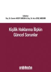 Kişilik Haklarına İlişkin Güncel Sorunlar