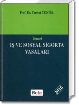 Temel İş ve Sosyal Sigorta Yasaları