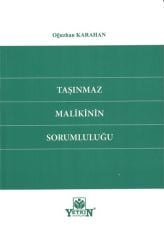 Taşınmaz Malikinin Sorumluluğu