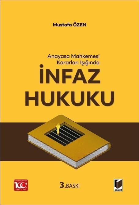 Anayasa Mahkemesi Kararları Işığında İnfaz Hukuku