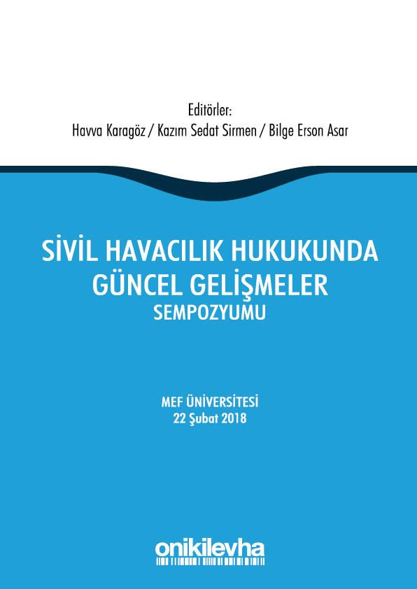 Sivil Havacılık Hukukunda Güncel Gelişmeler Sempozyumu