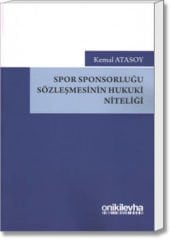 Spor Sponsorluğu Sözleşmesinin Hukuki Niteliği