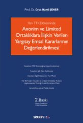 Anonim ve Limited Ortaklıklara İlişkin Verilen Yargıtay Emsal Kararlarının Değerlendirilmesi