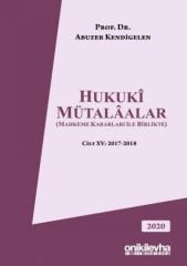 Hukukî Mütalâalar Cilt XV: 2017-2018