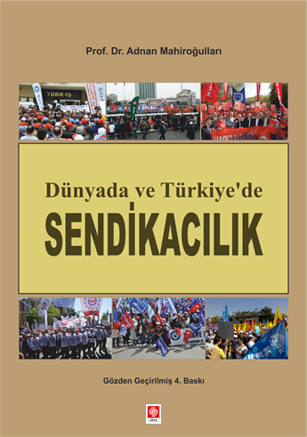 Dünyada ve Türkiye'de Sendikacılık