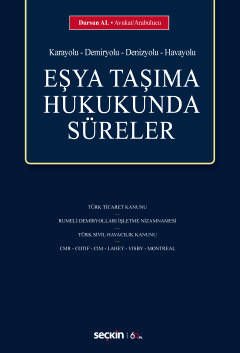 Eşya Taşıma Hukukunda Süreler