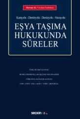 Eşya Taşıma Hukukunda Süreler