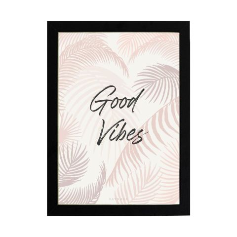 Good Vibes Poster Tablo