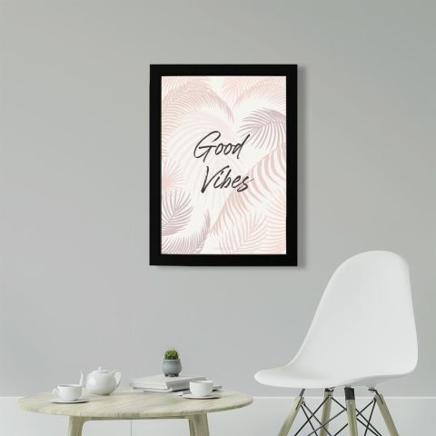 Good Vibes Poster Tablo