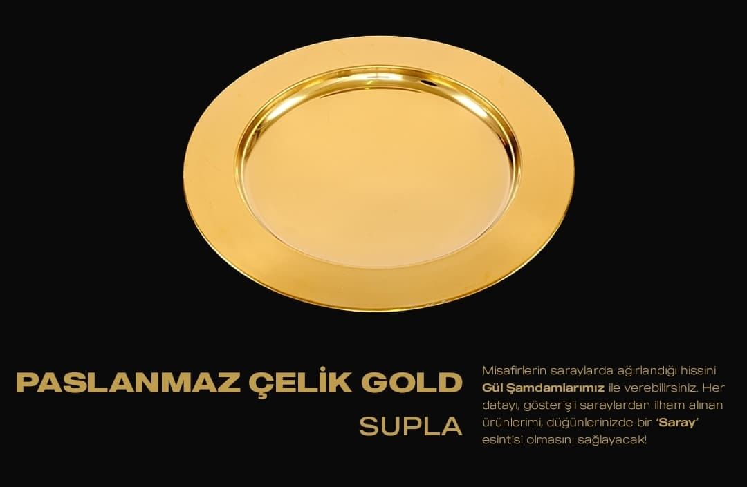 PASLANMAZ ÇELİK SUPLA GOLD