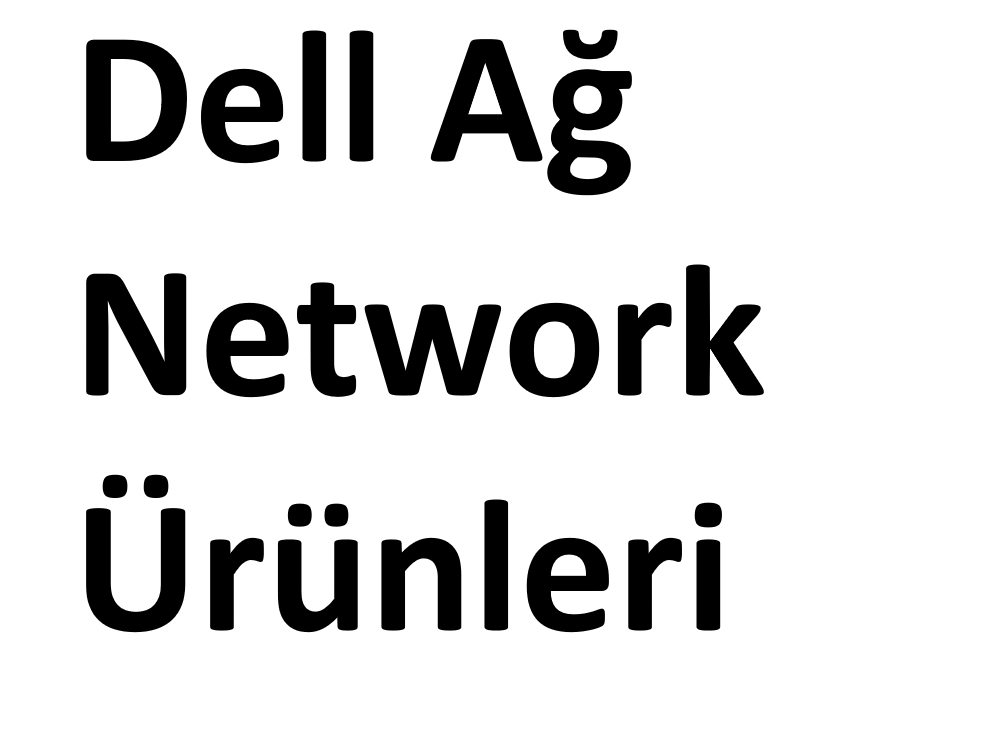Dell Ağ Ürünleri Network Kartları