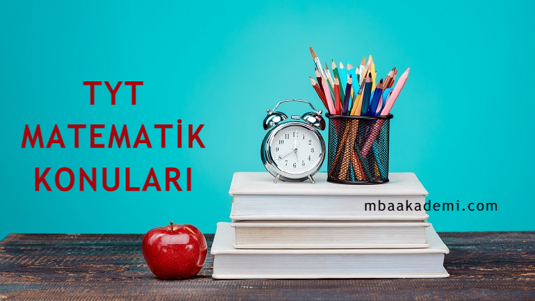 2025 TYT MATEMATİK KONULARI VE SORU DAĞILIMI