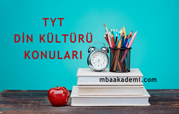 2025 TYT DİN KÜLTÜRÜ KONULARI VE SORU DAĞILIMI
