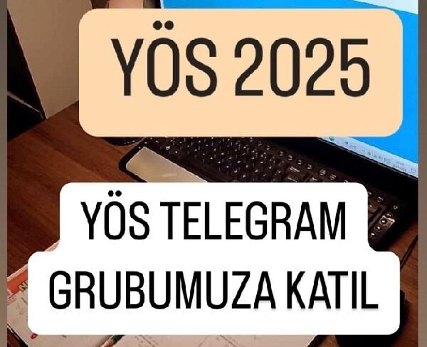 YÖS TELEGRAM GRUBU 2025