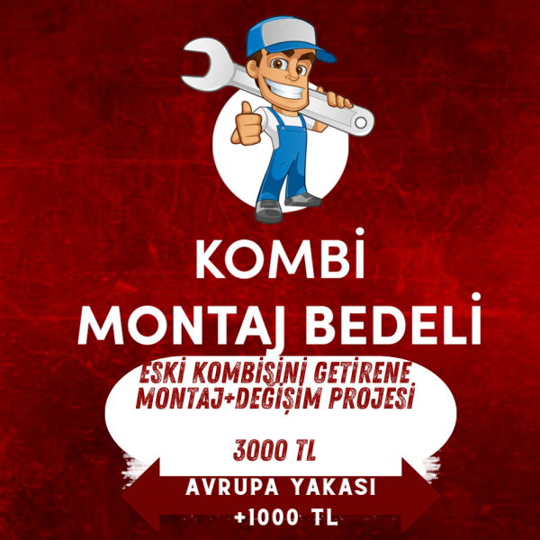 Eski Kombisini Getirene, Yeni Kombi Montaj Bedeli