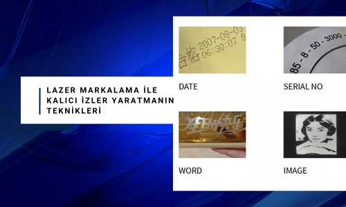 Lazer Markalama ile Kalıcı İzler Yaratmanın Teknikleri