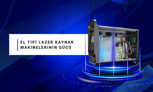EL TİPİ LAZER KAYNAK MAKİNELERİNİN GÜCÜ