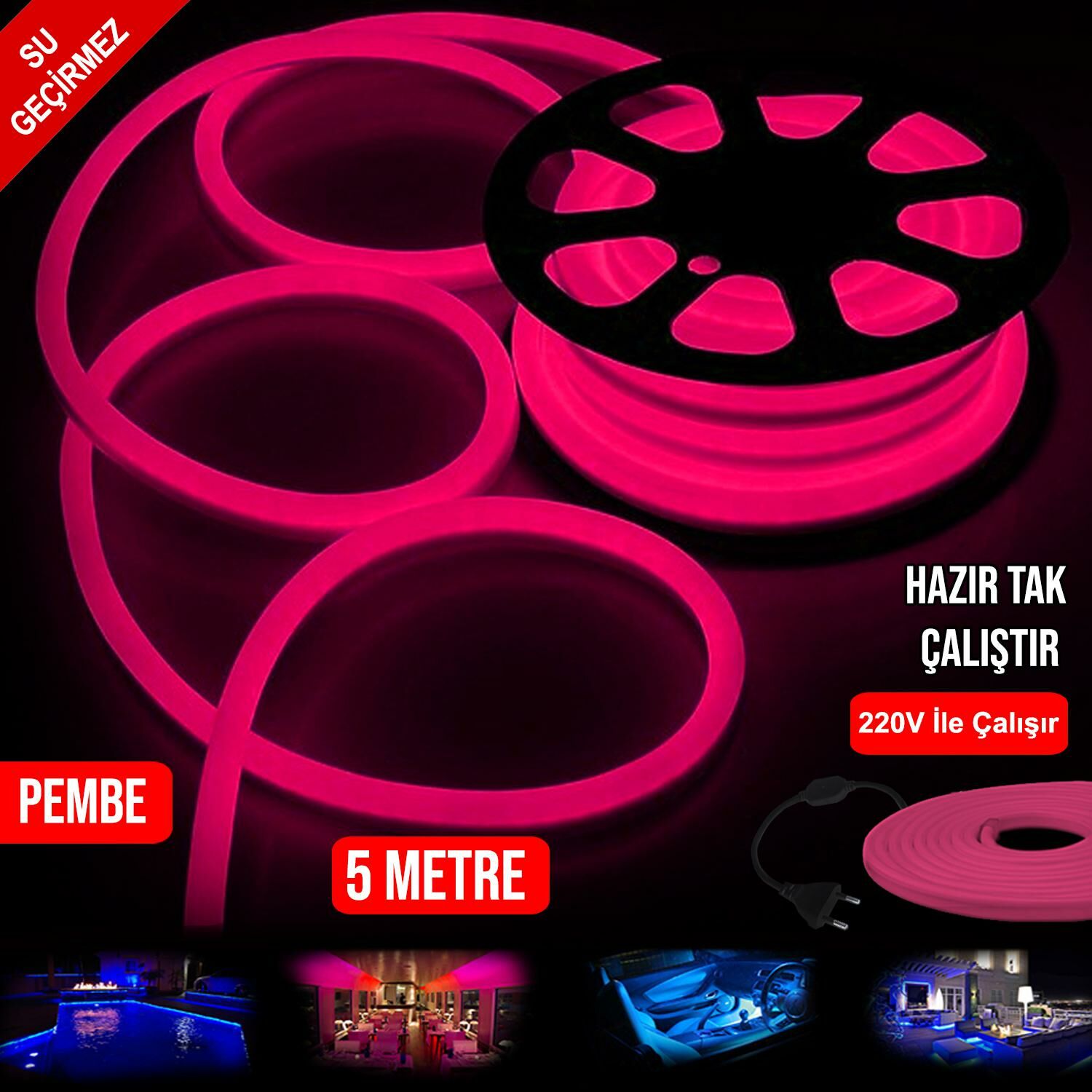 NEON HORTUM LED PEMBE SU GEÇİRMEZ 220V 5MT TAK KULLAN