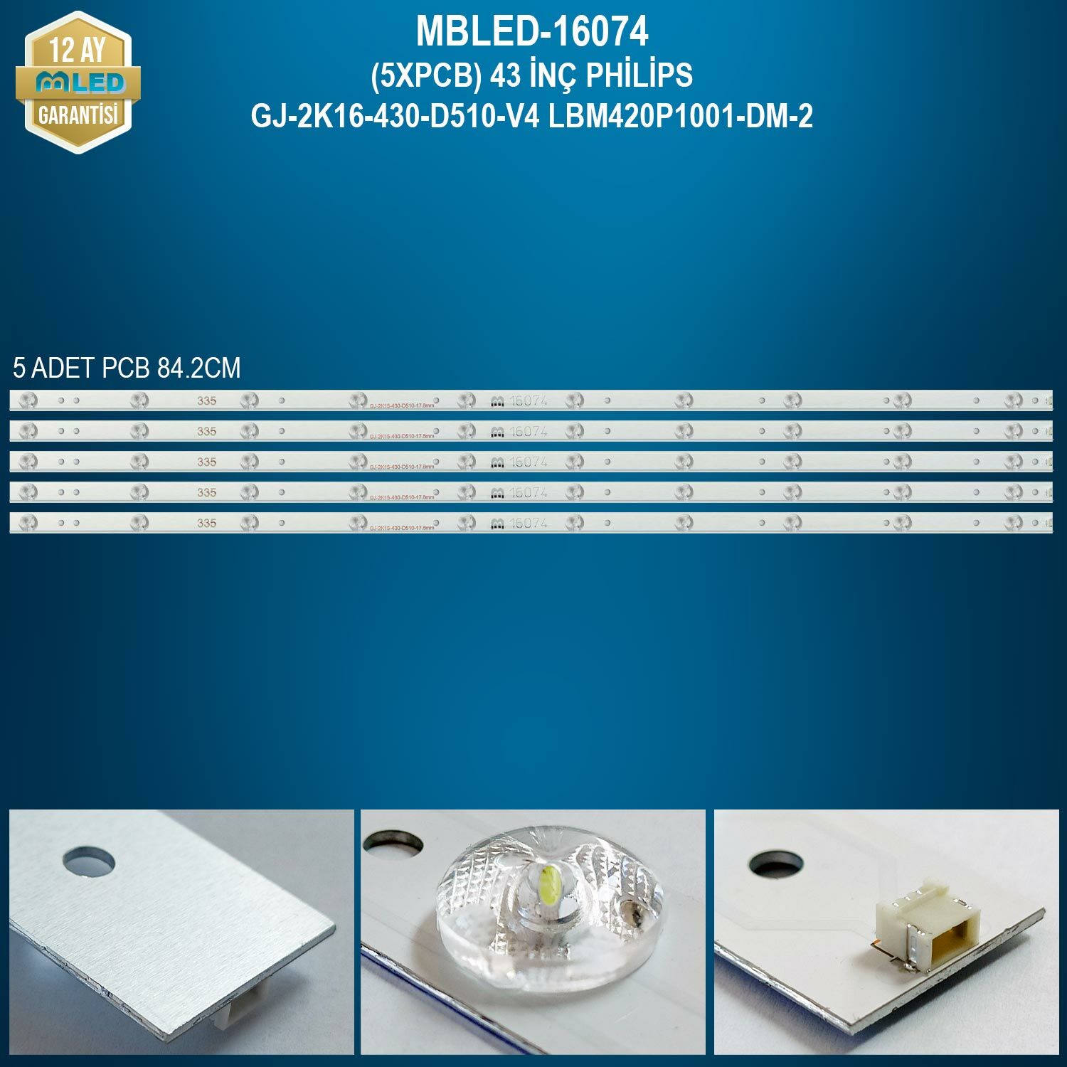 TAKIM LED-174 (5XPCB) 43 PHILIPS GJ-2K16-430-D510-V4 LBM420P1001-DM-2 ETC