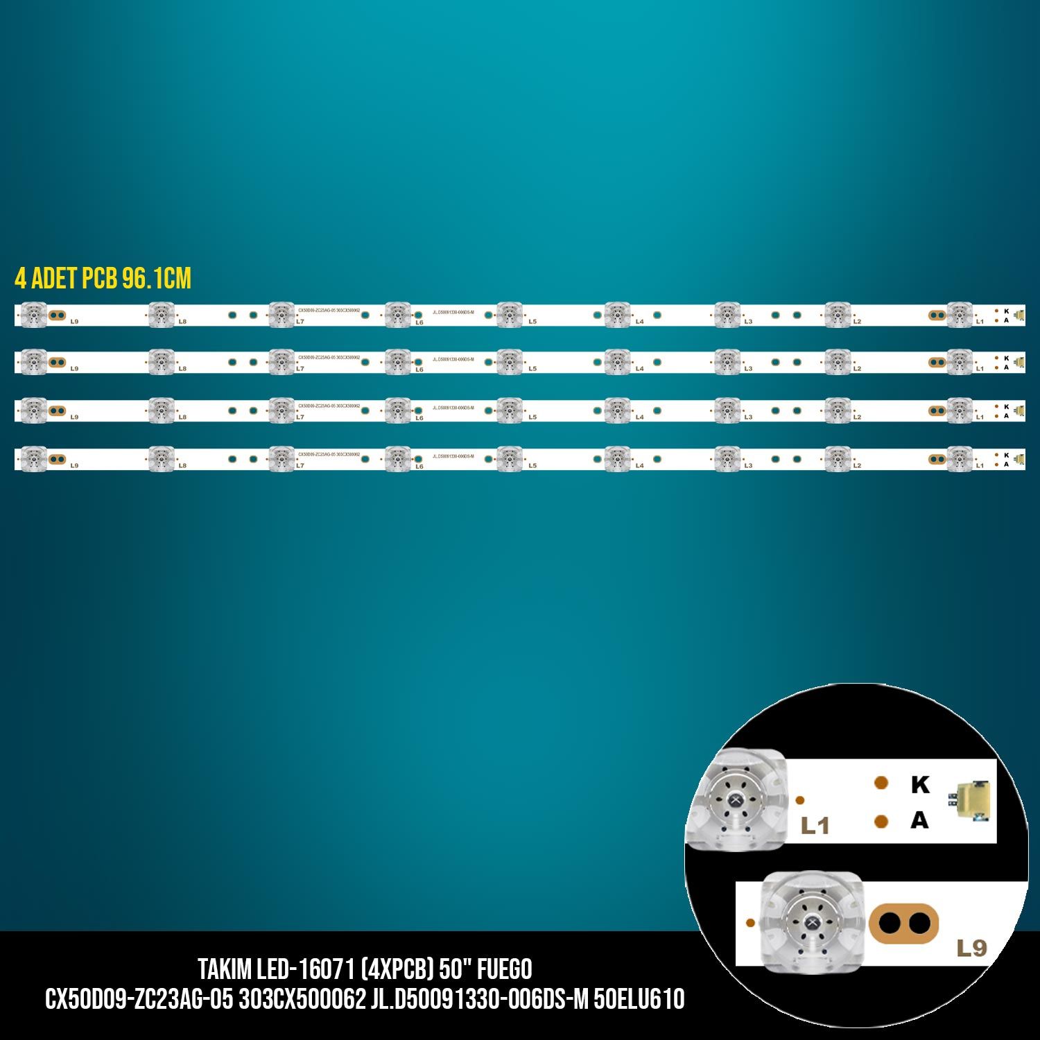 TAKIM LED-171 (4XPCB) 50 FUEGO CX50D09-ZC23AG-05 303CX500062 JL.D50091330-006DS-M 50ELU610 ETC