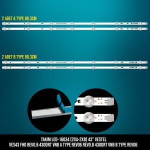 TAKIM LED-134 (2XA-2XB) 43 VESTEL VES43 FHD REV0.8 430DRT VNB A TYPE REV06 REV0.8 430DRT VNB B TYPE REV06 ETC