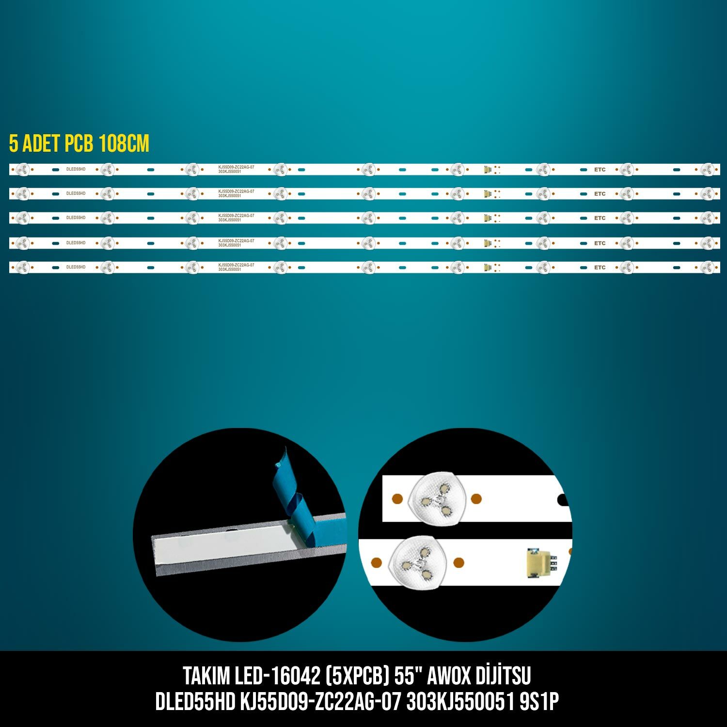 TAKIM LED-142 (5XPCB) 55 AWOX DİJİTSU DLED55HD KJ55D09-ZC22AG-07 303KJ550051 9S1P ETC