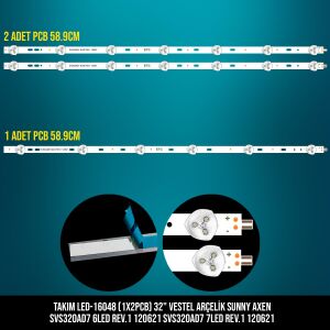TAKIM LED-148 (1X2PCB) 32 VESTEL ARÇELİK SUNNY AXEN SVS320AD7 6LED REV.1 120621 SVS320AD7 7LED REV.1 120621 ETC