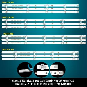 TAKIM LED-233 (3XL1-3XL2-3XR1-3XR2) 47 LG SKYWORTH VİZİO ROW2.1 REV0.7 1 L1 L2 R1 R2 TYPE 6916L 1174A 47LM8600 ETC