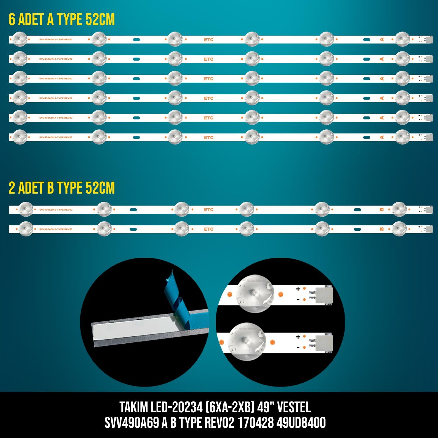 TAKIM LED-234 (6XA-2XB) 49 VESTEL SVV490A69 A B TYPE REV02 170428 49UD8400 ETC