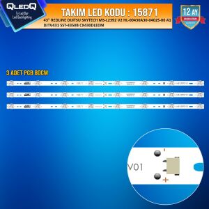 TAKIM LED-71 (3XPCB) 43 REDLINE DIJITSU SKYTECH MS-L2392 V2 HL-00430A30-0402S-06 A1 DJTV431 SST-4350B CX430DLEDM