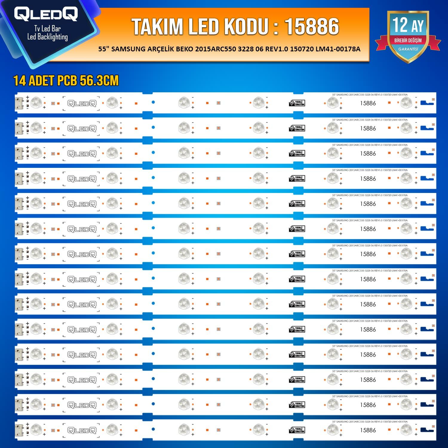 TAKIM LED-86 (14XPCB) 55 SAMSUNG ARÇELİK BEKO 2015ARC550 3228 06 REV1.0 150720 LM41-00178A A55L67505B B55L55314W2 ETC