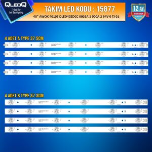 TAKIM LED-77 (4XA-4XB) 40 AWOX 40102 A-B TYPE DLED40ZDCC4X12 0002.A-1 DLED40ZDCC4X12 0002.A-2