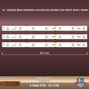 ÇIKMA TAKIM LED-41 (3XPCB) 32 ARÇELİK BEKO SAMSUNG 2015ARC320 ZNV606 3228 ART07 REV0.1
