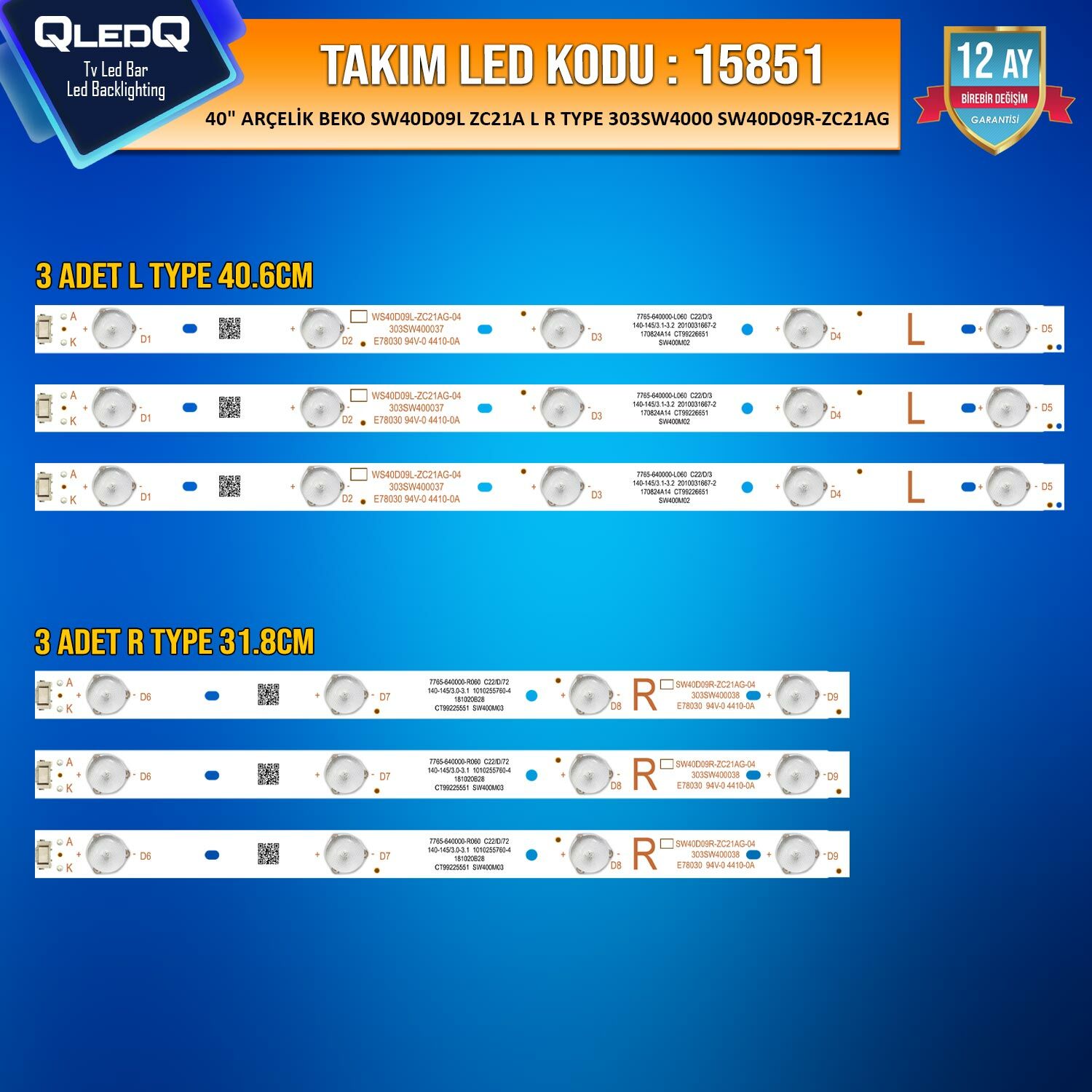 TAKIM LED-51 (3XR-3XL) 40 ARÇELİK BEKO SW40D09L ZC21A L R TYPE 303SW4000 SW40D09R-ZC21AG