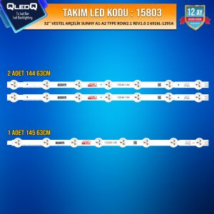TAKIM LED-3 (2X144-1X145) 32 VESTEL ARÇELİK SUNNY ROW2.1 REV0.9 A1 A2 TYPE 6916L 1105A 1204A 1106A