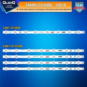 TAKIM LED-18 (1X132-4X141) 40 VESTEL REGAL 40DLED A B TYPE REV03 40FA5050 40HL550 40FX210FM 40R4012F 40SD5100