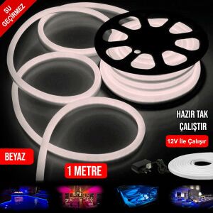 NEON HORTUM LED BEYAZ SU GEÇİRMEZ 12V 1MT TAK KULLAN