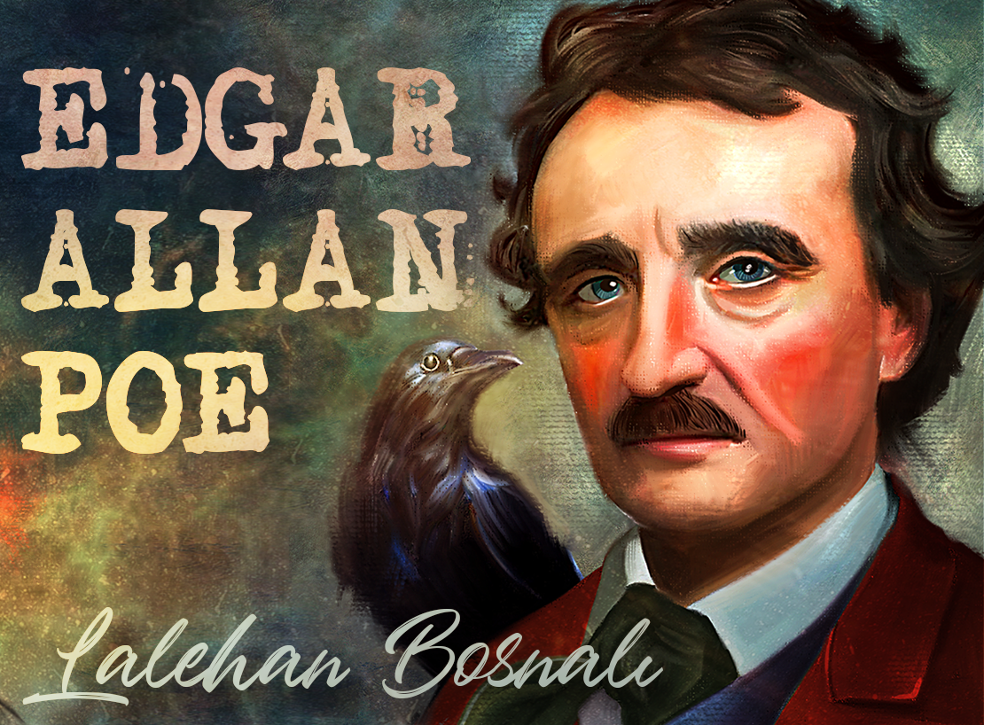 EDGAR ALLAN POE - Lalehan Bosnalı