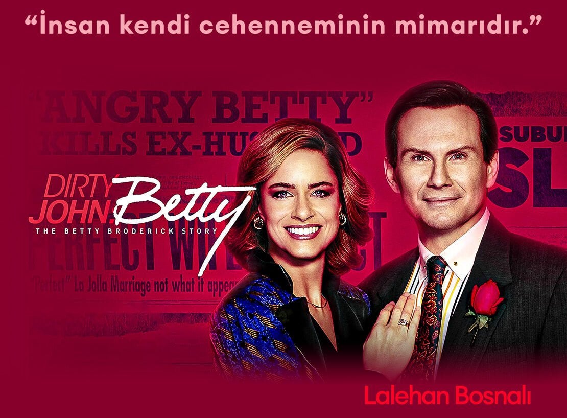 Dirty Dan, Betty - Lalehan Bosnalı